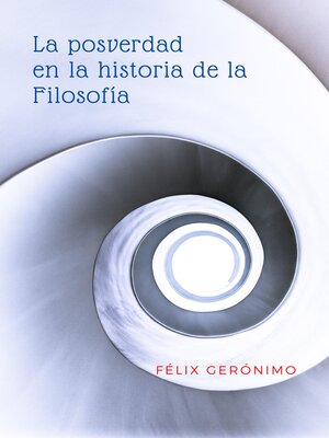 cover image of La posverdad en la historia de la Filosofía